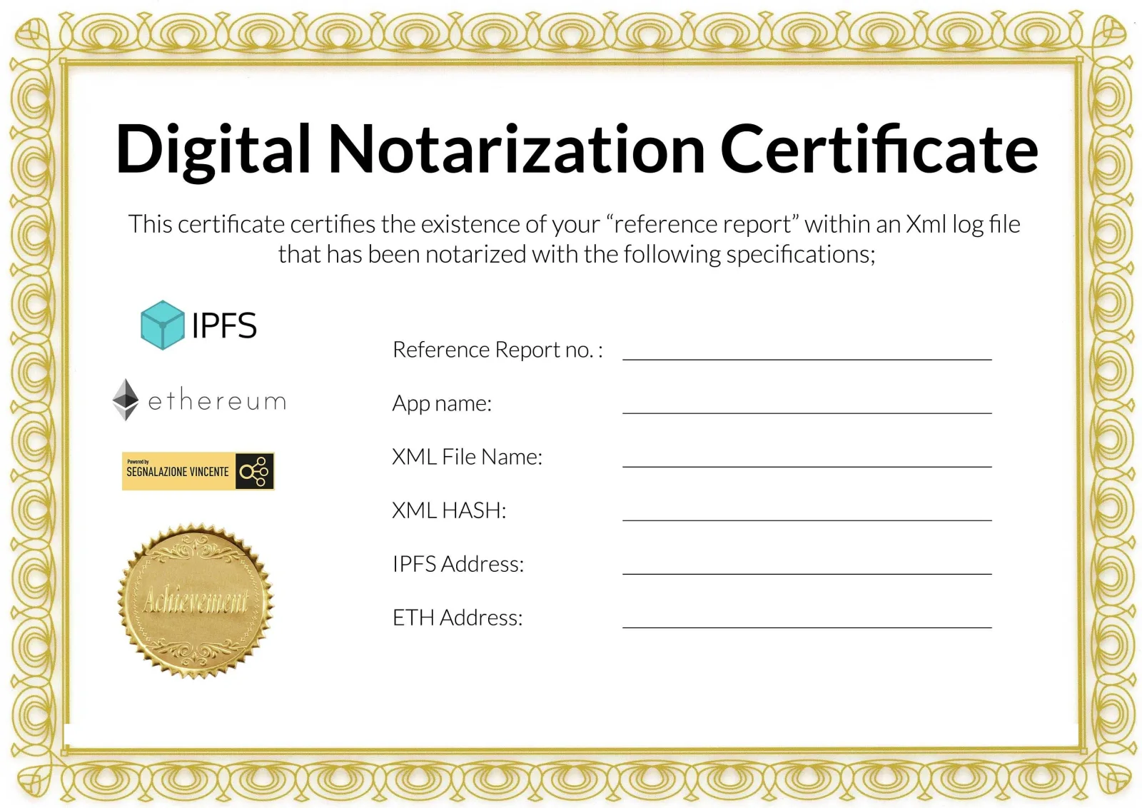 Digital notarisation certificate generated by MigaChain, with the IPFS and
                    Ethereum logos and fields for referral number, app name, XML file, hash,
                    IPFS address and ETH address