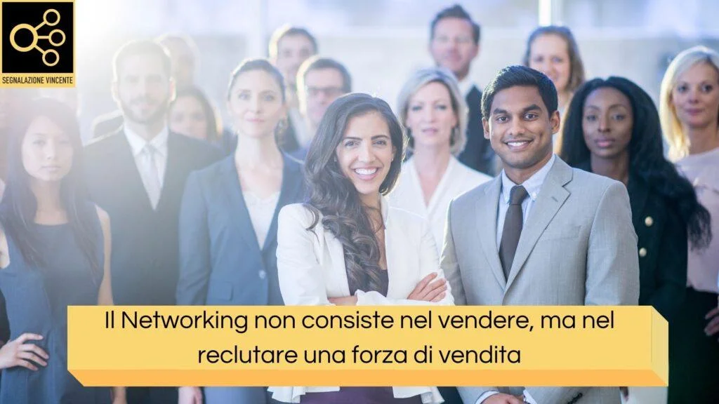 Il Networking non consiste nel vendere